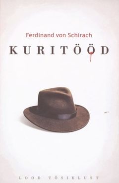 Kuritööd (Verbrechen), Tänapäev, Estland