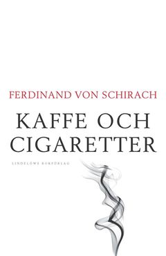 Kaffe och cigaretter (Kaffee und Zigaretten), Lindelöws bokförlag, Schweden